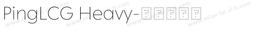 PingLCG Heavy字体转换